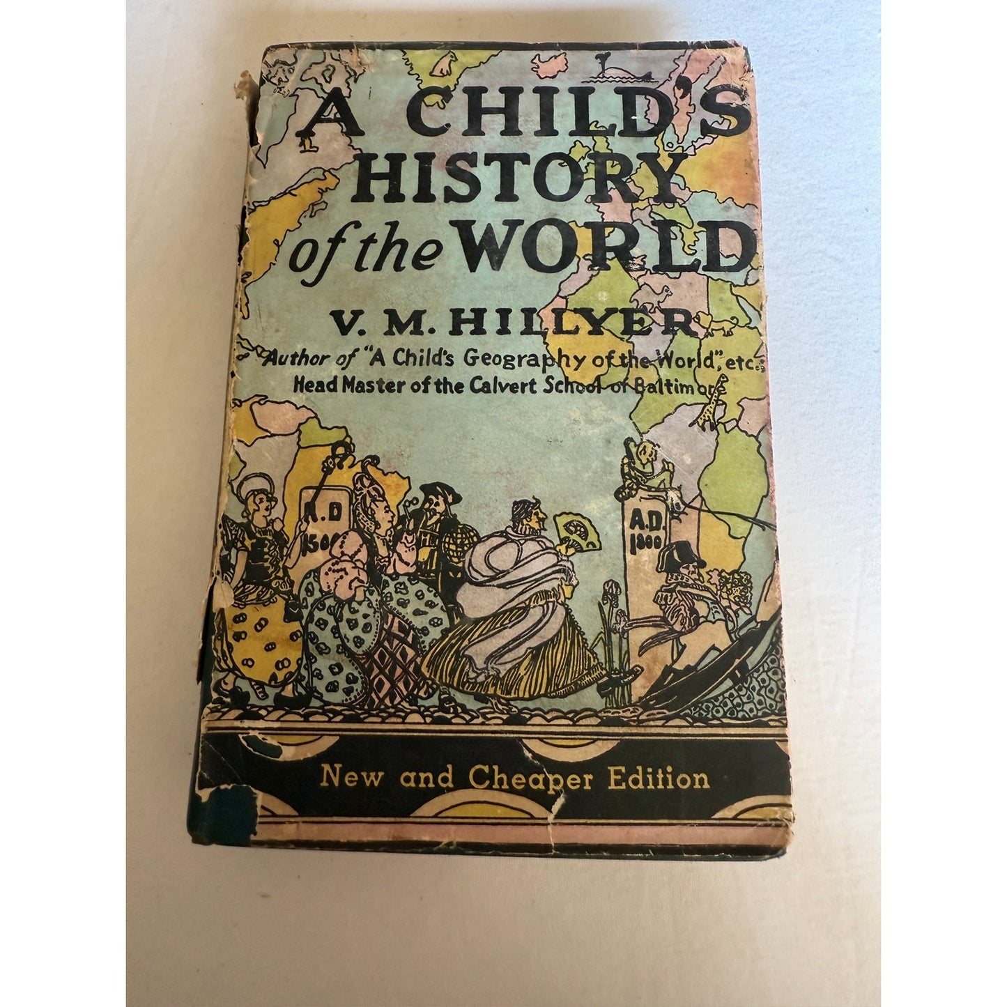 A Child's History of the World - V.M Hillyer - Illustrated - 1935 - Hardcover