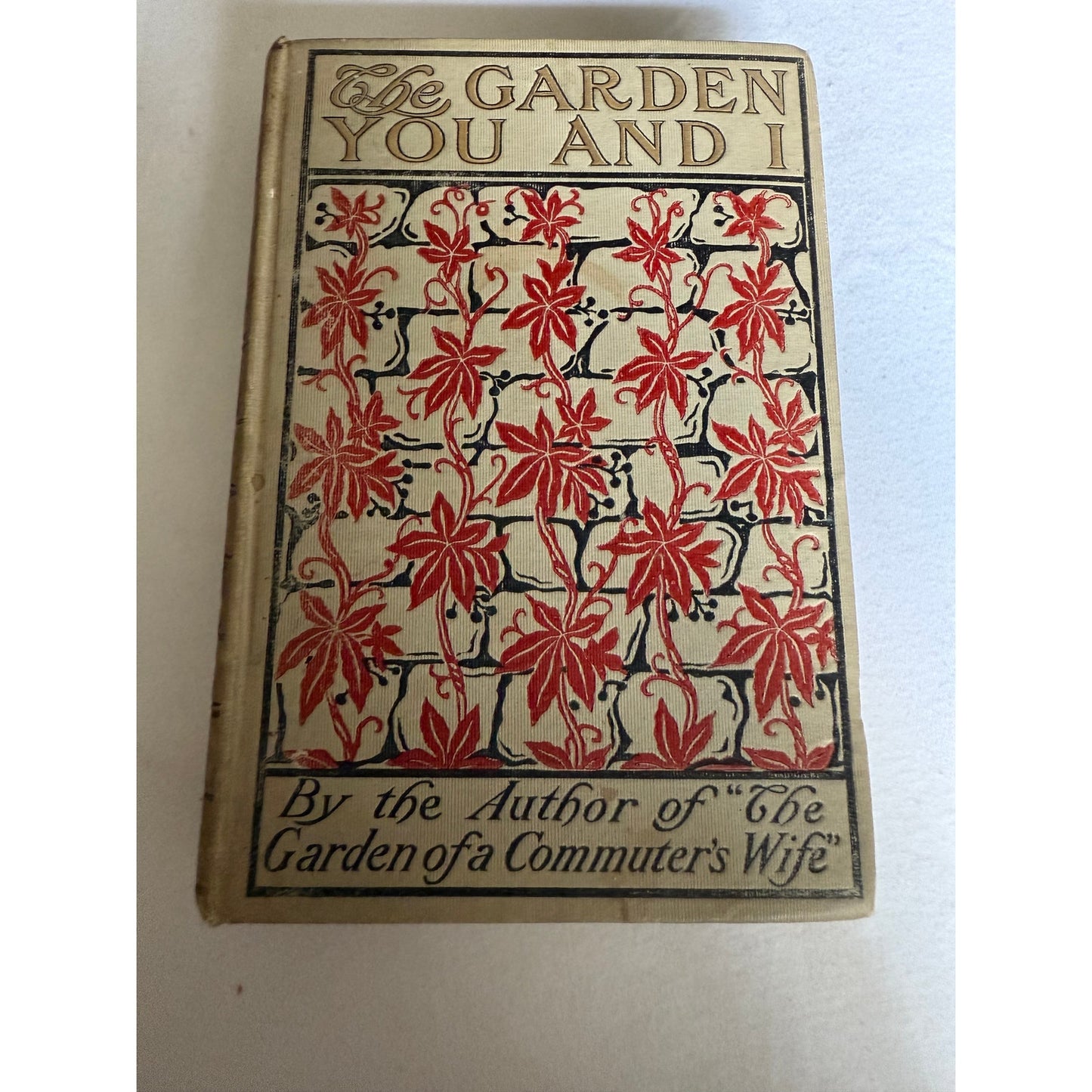 1906 The Garden You and I - Mabel Osgood Wright - Hardcover