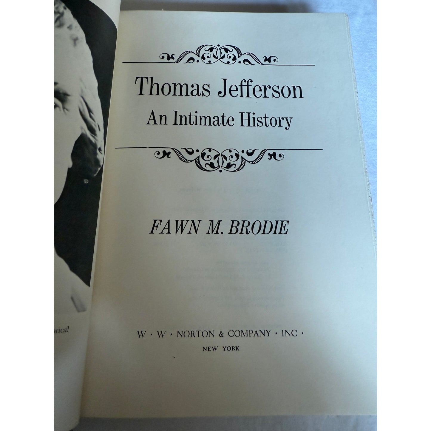 Thomas Jefferson An Intimate History - Fawn Brodie First Edition 1974 Hardcover